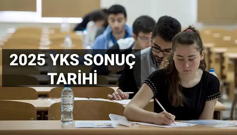 2025 YKS Sonuç Tarihi Açıklandı: Öğrenciler İçin Beklenen Gün Geldi!