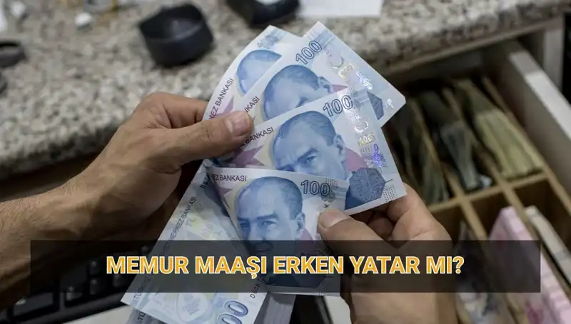 Memur Maaşları Erken Yatar mı? Nisan Ödeme Takvimi Açıklandı!