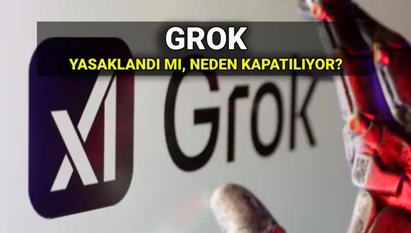 Grok Yapay Zekası Yasaklandı mı? Erişim Engeli Gelen Sebepler Neler?