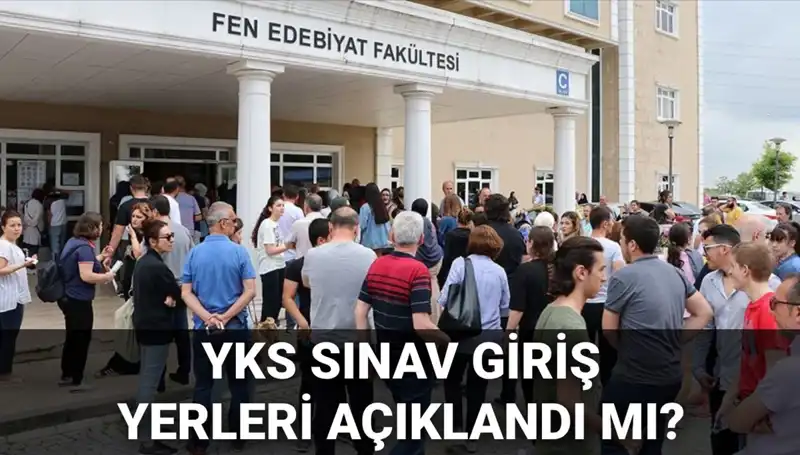 2025 YKS Sınav Giriş Yerleri İçin Gözler ÖSYM’de: Açıklama Tarihi Ne Zaman?