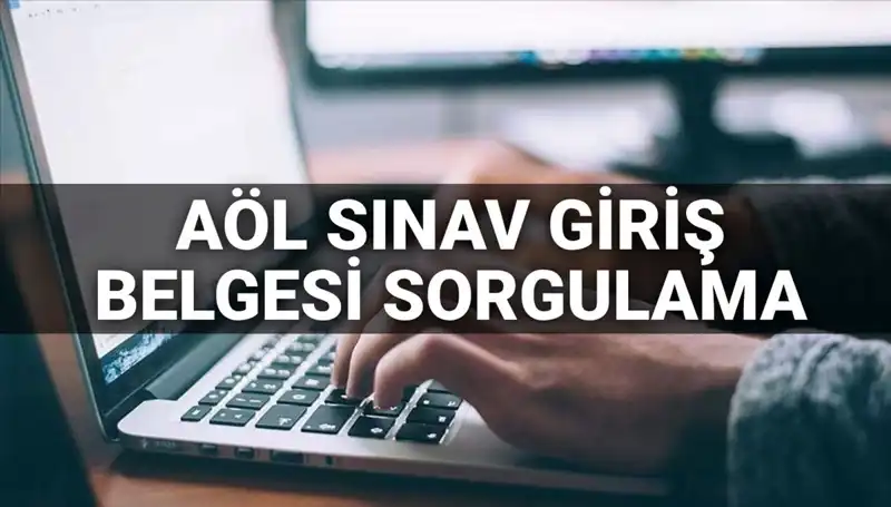2025 AÖL Sınav Giriş Belgesi Ne Zaman Yayımlanacak?