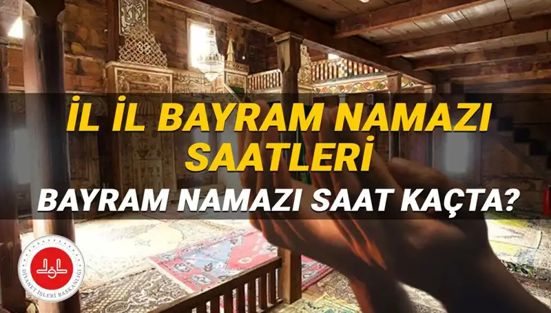 Kurban Bayramı Namazı için 2025 Saatleri: Her İlde Ne Zaman?