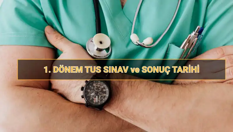 2025 Tıpta Uzmanlık Sınavı (TUS) Tarihleri ve Detayları Nedir?