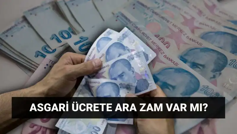 Temmuz Ayında Asgari Ücrete Ara Zam Olacak mı? Cevaplar Burada!