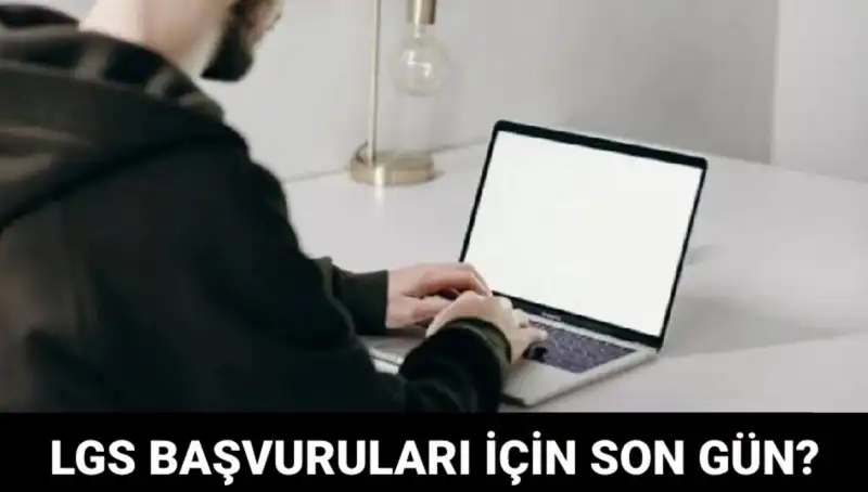 2025 LGS Başvuruları Ne Zaman Sona Eriyor? Tarih ve Detaylar