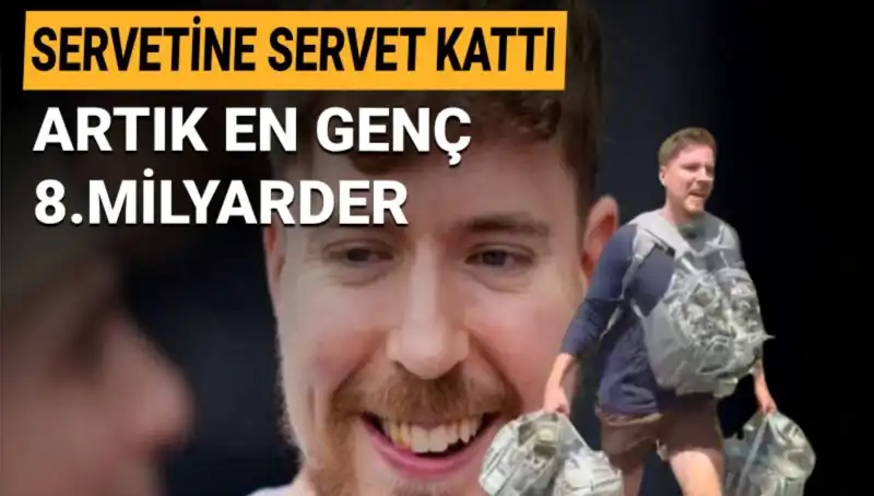 Youtuber MrBeast, 1 Milyar Dolar Servetle En Genç Milyarder Olmayı Başardı!