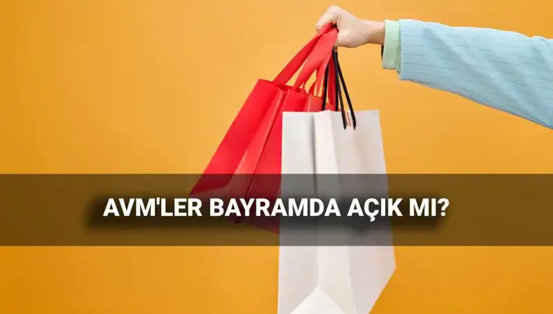 2025 Kurban Bayramı'nda AVM'ler Açık mı? Alışveriş Saatleri Nedir?