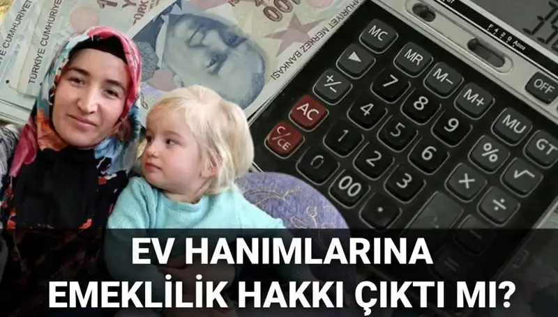 2025'te Ev Hanımlarına Emeklilik Hakkı: Ne Zaman Uygulanacak?
