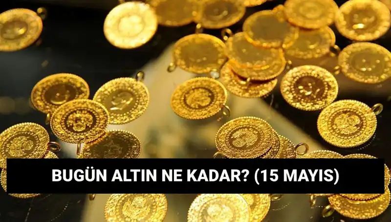 15 Mayıs 2023 Altın Fiyatları: Düşüş Haberi Yatırımcıları Üzer Mi?