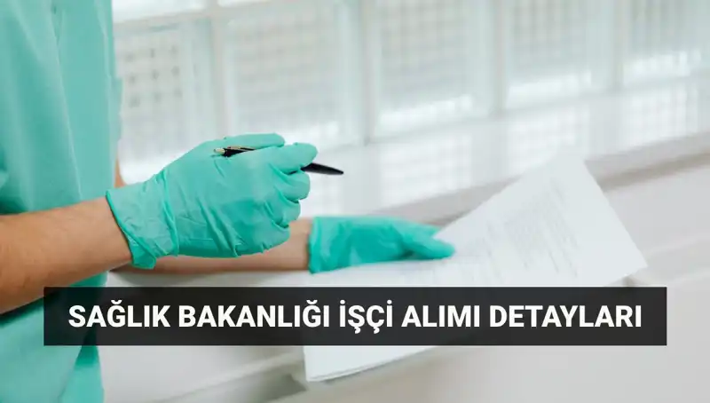 İŞKUR ile Sağlık Bakanlığı'ndan Heyecan Verici İşçi Alımı Duyurusu