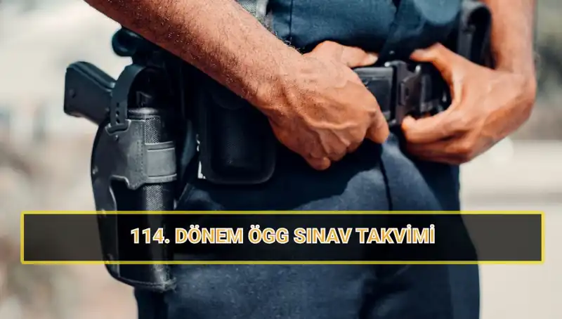 ÖGG 114. Dönem Sınav Tarihleri ve Sonuçları Hakkında Tüm Detaylar!