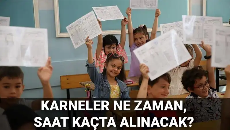2025'te Okullar Ne Zaman Kapanacak? Karneler Saat Kaçta Dağıtılacak?