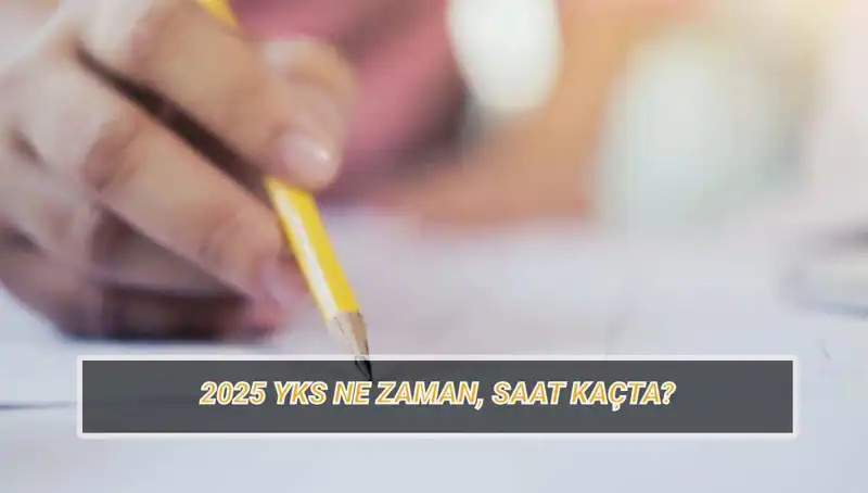 2025 YKS Sınavı Tarihleri: Geri Sayım Başladı!
