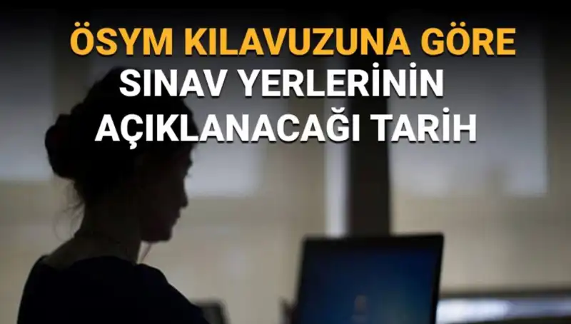 YKS 2025 Sınav Yerleri Açıklanıyor! Gözler ÖSYM AİS Ekranında