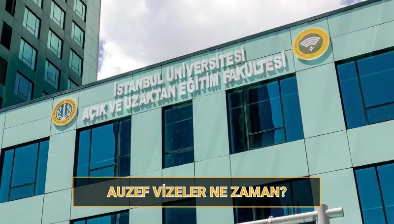 2025 AUZEF Vize Tarihleri ve Sınav Takvimi Açıklandı
