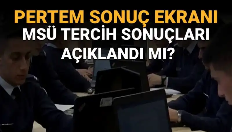 Milli Savunma Üniversitesi Tercih Sonuçları 2025: Bekleyiş Sona Eriyor!