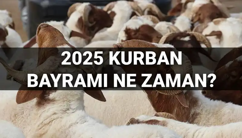 2025 Kurban Bayramı Tarihleri ve Uzun Tatil İhtimali: Detaylar Burada!